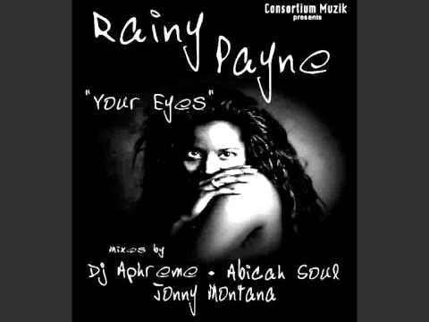 DJ Aphreme Pres.  Rainy Payne - Your Eyes (Abicah Soul Remix)