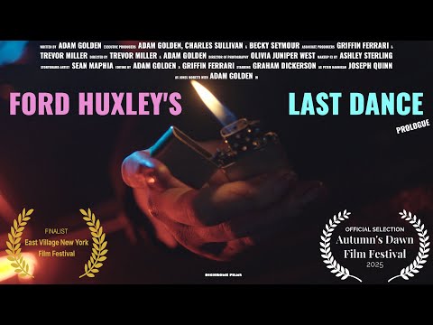 Ford Huxley's Last Dance (Prologue) - [an Adam Golden Film]