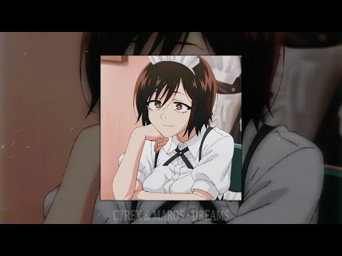 CYREX & MAROS - DREAMS (slowed + reverb)