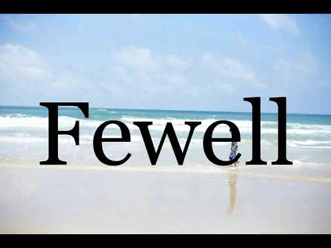 How To Pronounce Fewell🌈🌈🌈🌈🌈🌈Pronunciation Of Fewell