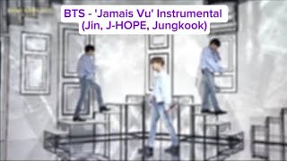 Download lagu BTS (Jin, J-HOPE, Jungkook) - 'Jamais Vu' Clean Instrumental mp3 Download lagu BTS (Jin, J-HOPE, Jungkook) - 'Jamais Vu' Clean Instrumental mp3