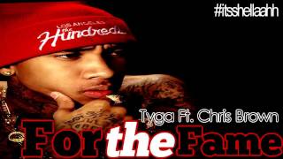For the Fame - Tyga Ft. Chris Brown