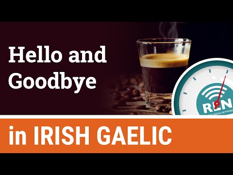 How to say Hello and Goodbye in Irish - One Minute Irish Lesson 1