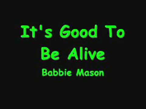 Thumbnail for It's Good to Be Alive video