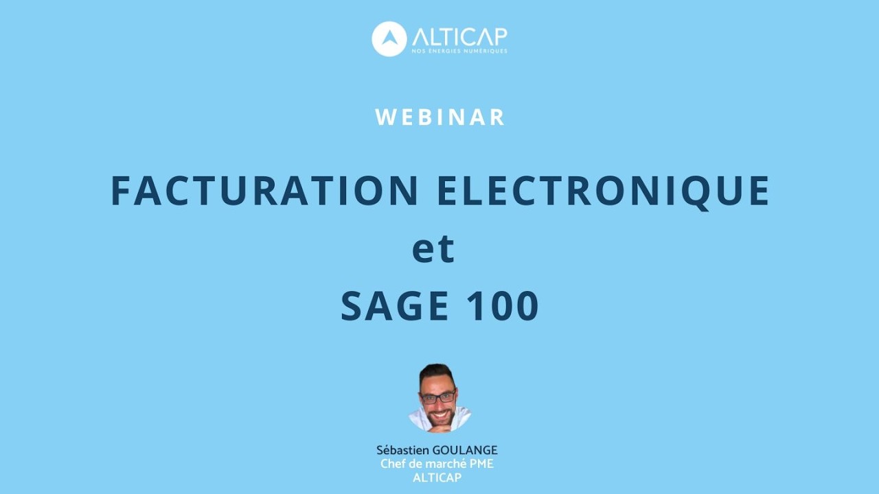 Miniature du webinar RFE & Sage 100 : préparez la réception des factures fournisseurs