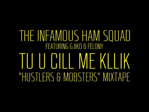 HAM SQUAD (BloodyChuck, SingullaR, Buta, Ep) - Tu U Cill Me Kllik feat. Gjiko & Felony