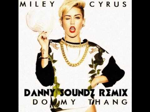 MILEY CYRUS - Do My Thang (Danny Soundz Remix)