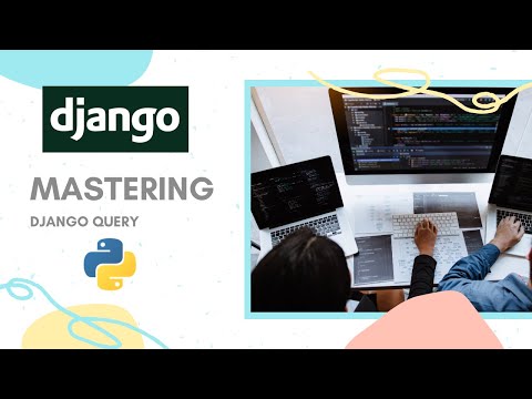 Mastering django query | How to master django queries | Part 1 thumbnail