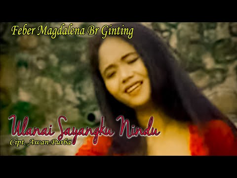 Lagu Karo - Ulanai Sayangku Nindu | Feber Magdalena Br Ginting