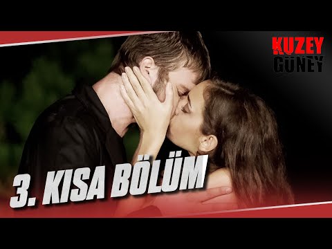 Kuzey Güney 3. Kısa Bölüm