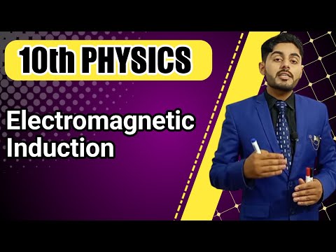 Electromagnetic induction 10th class physics chapter 15 | electromagnetic induction in urdu hindi