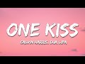 Calvin Harris Dua Lipa One Kiss Lyrics
