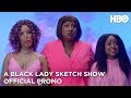 A Black Lady Sketch Show: Season 1 Episode 4 Promo | HBO