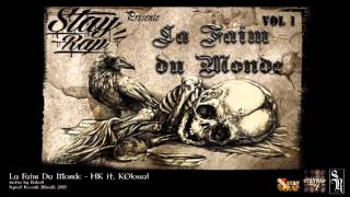 HK Hokum - La faim du monde ft. K.Olossal (Squat Records 2013)