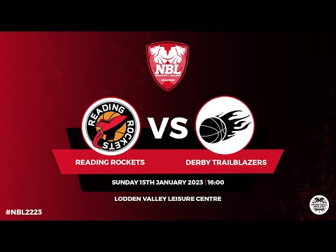 NBL1: Reading Rockets v Derby Trail Blazers -  15.01.23