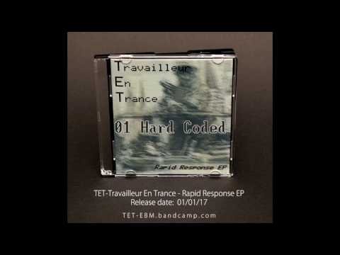 TET (Travailleur En Trance) - RAPID RESPONSE EP [2017]