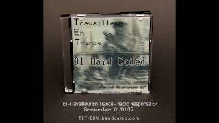 TET (Travailleur En Trance) - RAPID RESPONSE EP [2017]
