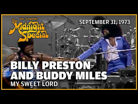 My Sweet Lord - Billy Preston and Buddy Miles | The Midnight Special