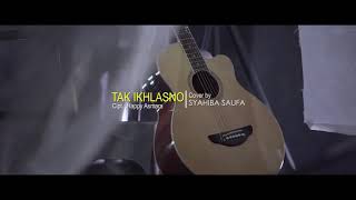 Download lagu Tak ikhlasno - syahiba saufa mp3 Download lagu Tak ikhlasno - syahiba saufa mp3