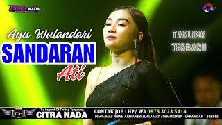 Download lagu SANDARAN HATI ~ AYU WD // CITRA NADA LIVE DUKUH ANJUN KALER - MALAHAYU // BANJARHARJO - BREBES mp3