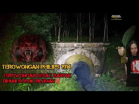 Misteri Terowongan Philips 1914‼️ Terowongan Sesat Di Huni Banyak Siluman