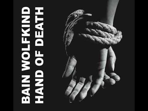 BAIN WOLFKIND - HAND OF DEATH