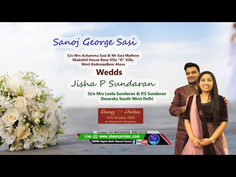 LIVE Telecasting of Holy Wedding Ceremony of  Sanoj&Jisha