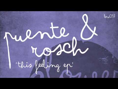 Puente & Rosch - This Feeling (Death on the Balcony Remix)