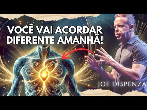 How to Change the Course of Your Life in a Single Night - Joe Dispenza