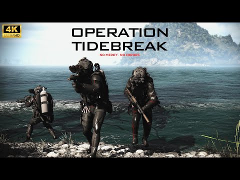 Tactical Seal Operation - TIDEBREAK. Special Ops Unit. [4k, ULTRA SETTINGS, NO HUD, IMMERSIVE].