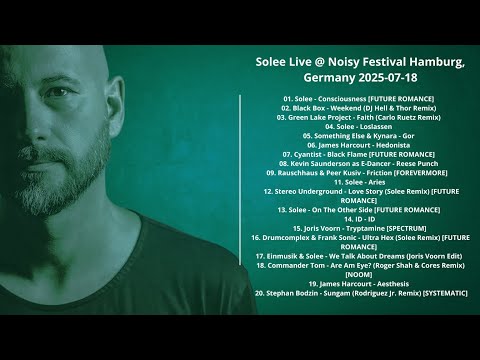 Solee Live @ Noisy Festival Hamburg, Germany 2025-07-18 with tracklist