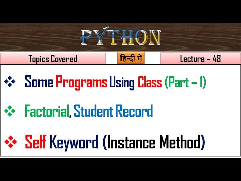 How To Create Instance Method In Python Lecture 48 Self In Python Instance Member Method