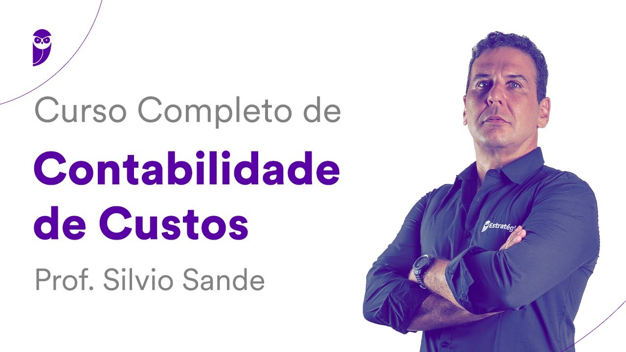 Curso Completo de Contabilidade de Custos - Prof. Silvio Sande