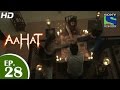 Aahat आहट Episode 28 21st April 2015