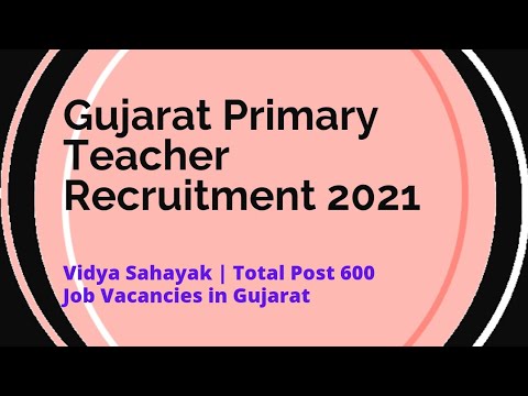 Gujarat Primary Teacher Recruitment 2021 | Vidya Sahayak Job Vacancies
