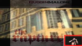 Buggin Malone (HaveNot4Life) The Rapture