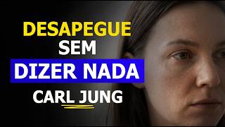 Como desapegar e não sofrer em silêncio (Carl Jung)