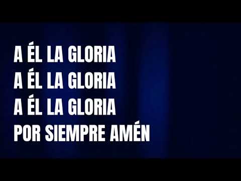 A Él la Gloria IURD BRYAN QUINTERO IURD