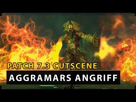 Patch 7.3 - Cutscene: Aggramars Angriff [EN] | Vanion.eu