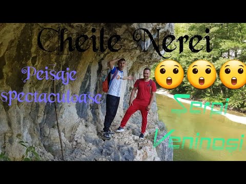 Cheile Nerei, drumeție. LA CE SĂ VĂ AȘTEPTAȚI!