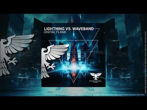 Trance: Lightning vs  Waveband - Digital Flame {Out 28 JUL 2023]