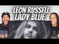 INCREDIBLE!| FIRST TIME HEARING Leon Russell -  Lady Blue REACTION
