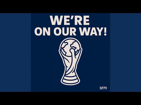 WE’RE ON OUR WAY! (Radio Edit)