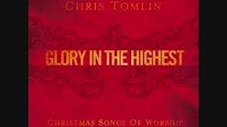 09 Come Thou Long Expected Jesus   Chris Tomlin