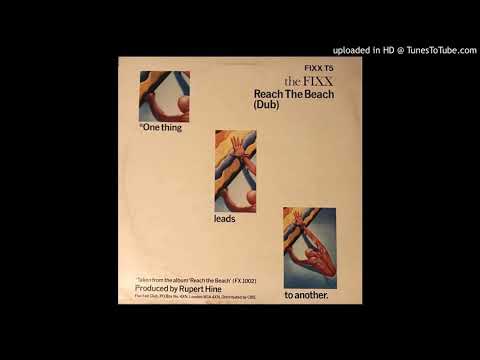 The Fixx - Reach The Beach (Dub)