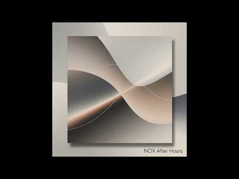 NOX: Sessions — After Hours — Minimal Chillhop