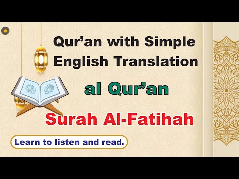 Qur’an Surah Al Fatiha with Simple English Translation With commentary