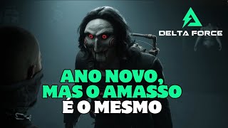 ANO NOVO E  O AMASSO CONTINUA  - DELTA FORCE