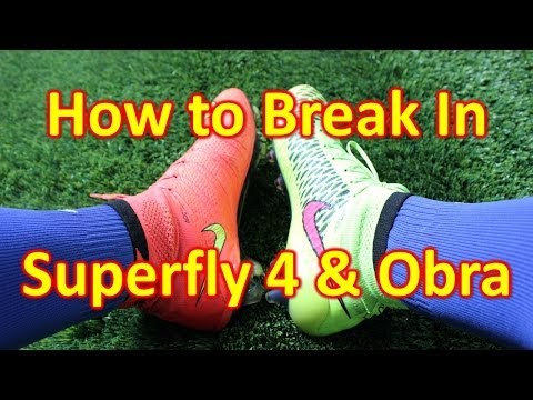 How To Break in the Nike Mercurial Superfly 4 & Magista Obra