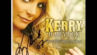 Kerry Harvick ~  Beautiful Imperfections